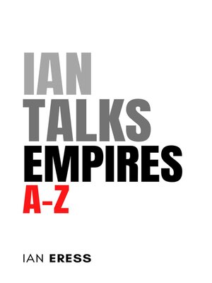 cover image of Ian Talks Empires A-Z